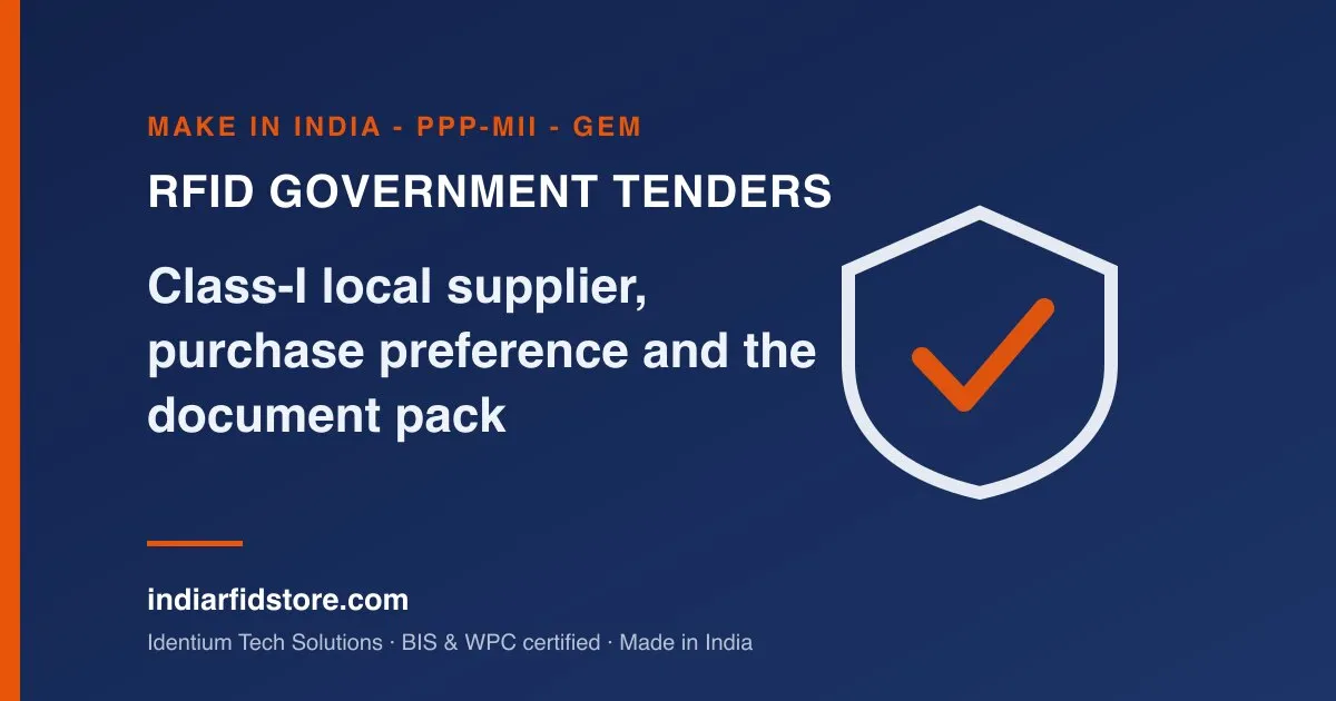 Selling RFID to Indian government buyers in 2026: Class-I, purchase preference and the document pack