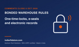 Draft Warehousing Operations Regulations 2026: RFID, One-Time-Locks and Electronic Records in an Indian Bonded Warehouse