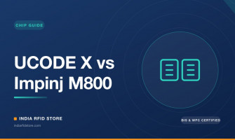 NXP UCODE X vs Impinj M800: The 2026 UHF RFID Chip Guide for Indian Buyers