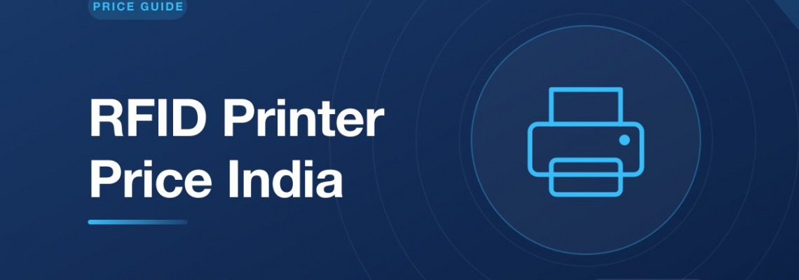 RFID Printer Price in India 2026 — Desktop, Industrial & Label Printer Buyer's Guide RFID Printer Price in India 2026 — Desktop, Industrial & Label Printer Buyer's Guide