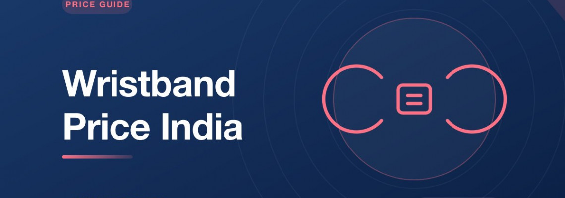 RFID Wristband Price in India 2026 — Silicone, Tyvek, PVC Cost Guide