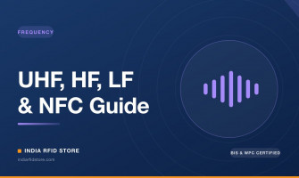 UHF vs HF vs LF vs NFC RFID — Which Frequency Should You Choose? (India 2026 Guide)