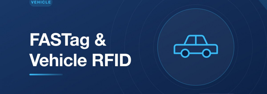 FASTag & Vehicle RFID in India — How It Works, Cost & Setup (2026) FASTag & Vehicle RFID in India — How It Works, Cost & Setup (2026)